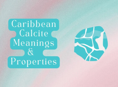 11 Caribbean Calcite Meanings & Healing Properties