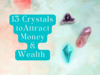 13 Crystals that Absorb Negative Energy (Immediately)