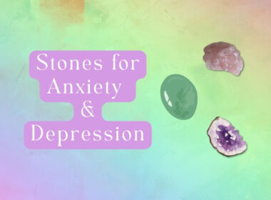 11 Healing Stones for Anxiety and Depression (the Best)