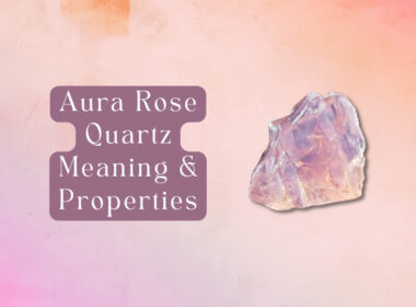 11 Aura Rose Quartz Meanings and Healing Properties 