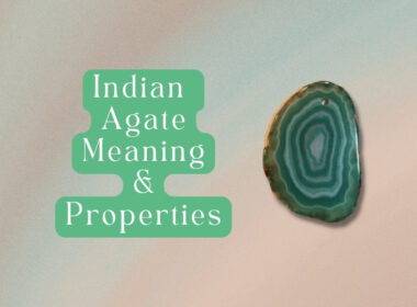 9 Indian Agate Meaning and Healing Properties