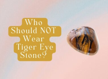 Who Should NOT Wear Tiger Eye Stone? 7 Dangers