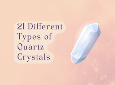 21 Different Types of Quartz Crystals (With Images)