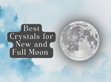 14 Best Crystals for New and Full Moon You Should Know