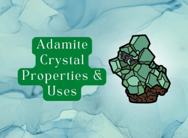 Adamite Crystal Meaning and 9 Healing Properties