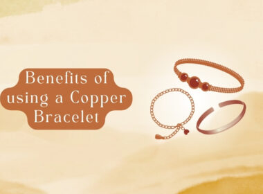 11 Benefits of using a Copper Bracelet
