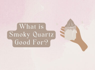 What is Smoky Quartz Good For? 11 Healing Properties 