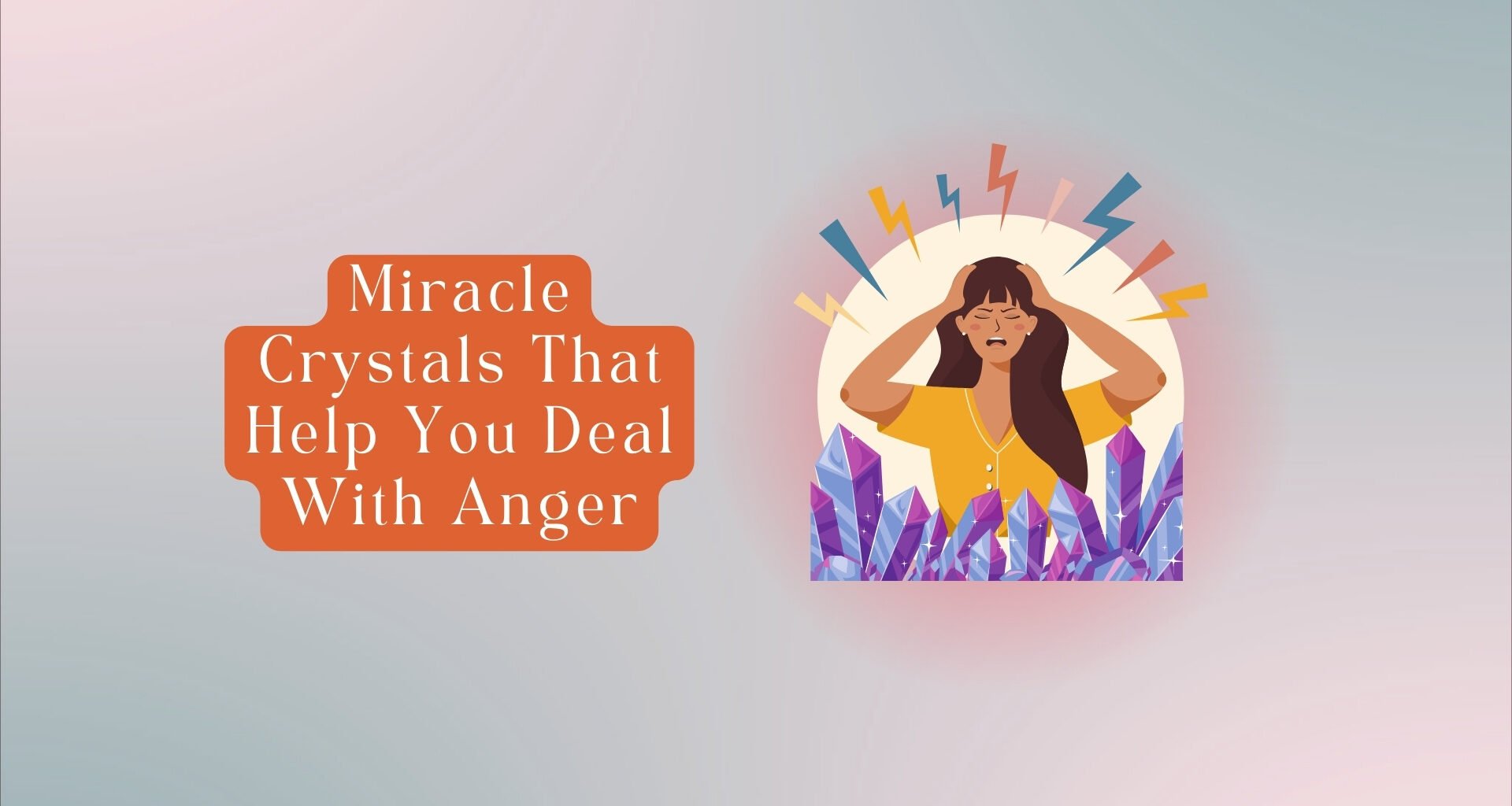 11 Miracle Crystals That Help With Anger (They Work!)