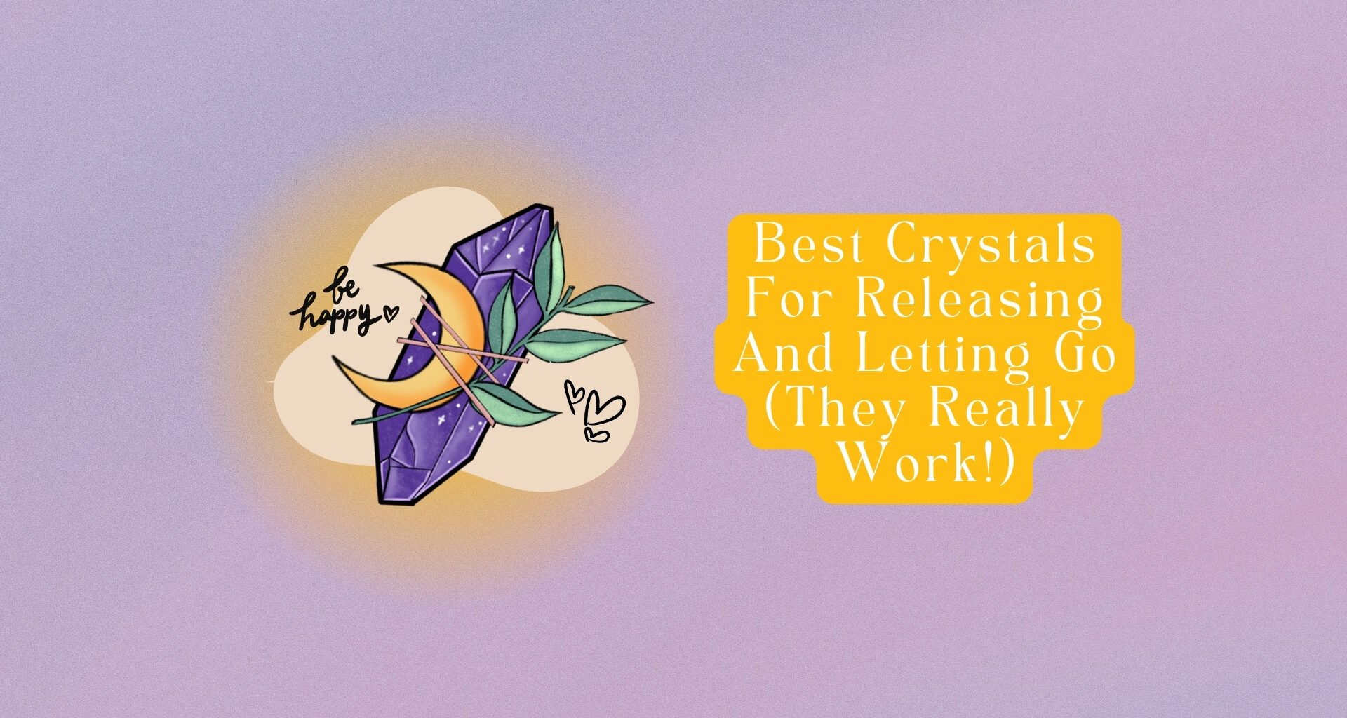 17 Crystals for Releasing and Letting Go (They Really Work!) 