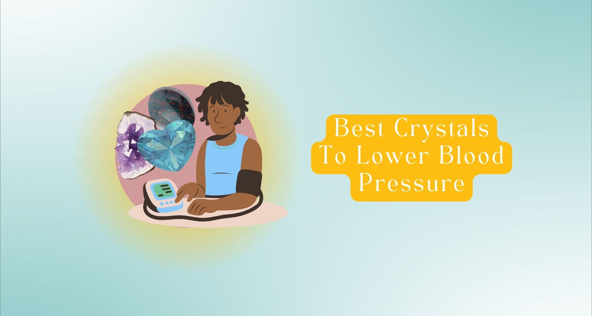 7 Crystals To Lower Blood Pressure