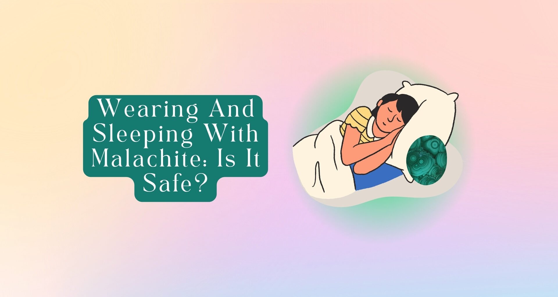 Wearing and Sleeping With Malachite: Is It Safe? Answered!