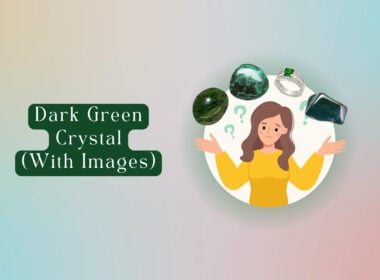 13 Dark Green Crystal Names: Gemstones Images