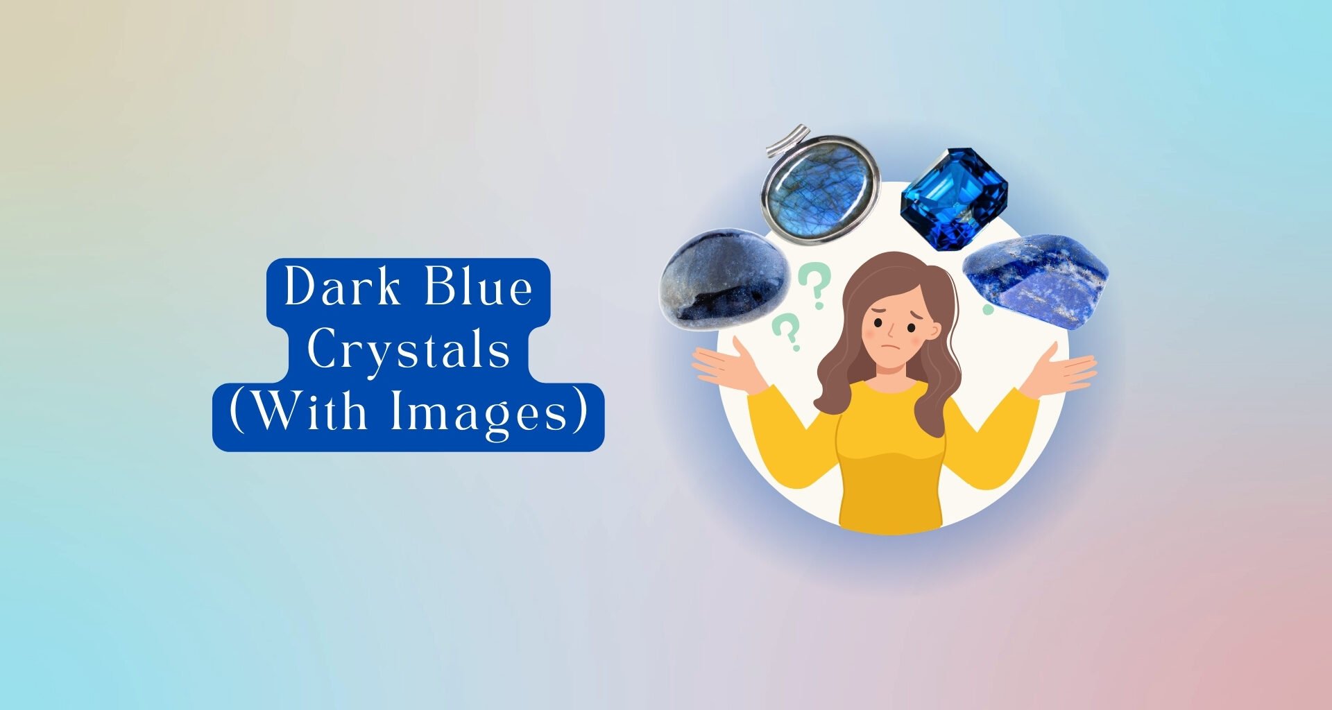 17 Dark Blue Crystal Names: Gemstones Images