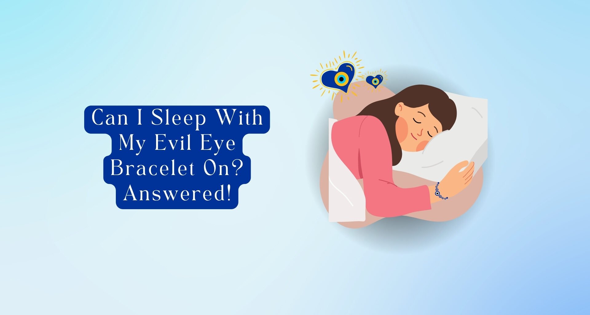 Can I Sleep With My Evil Eye Bracelet On? Answered!