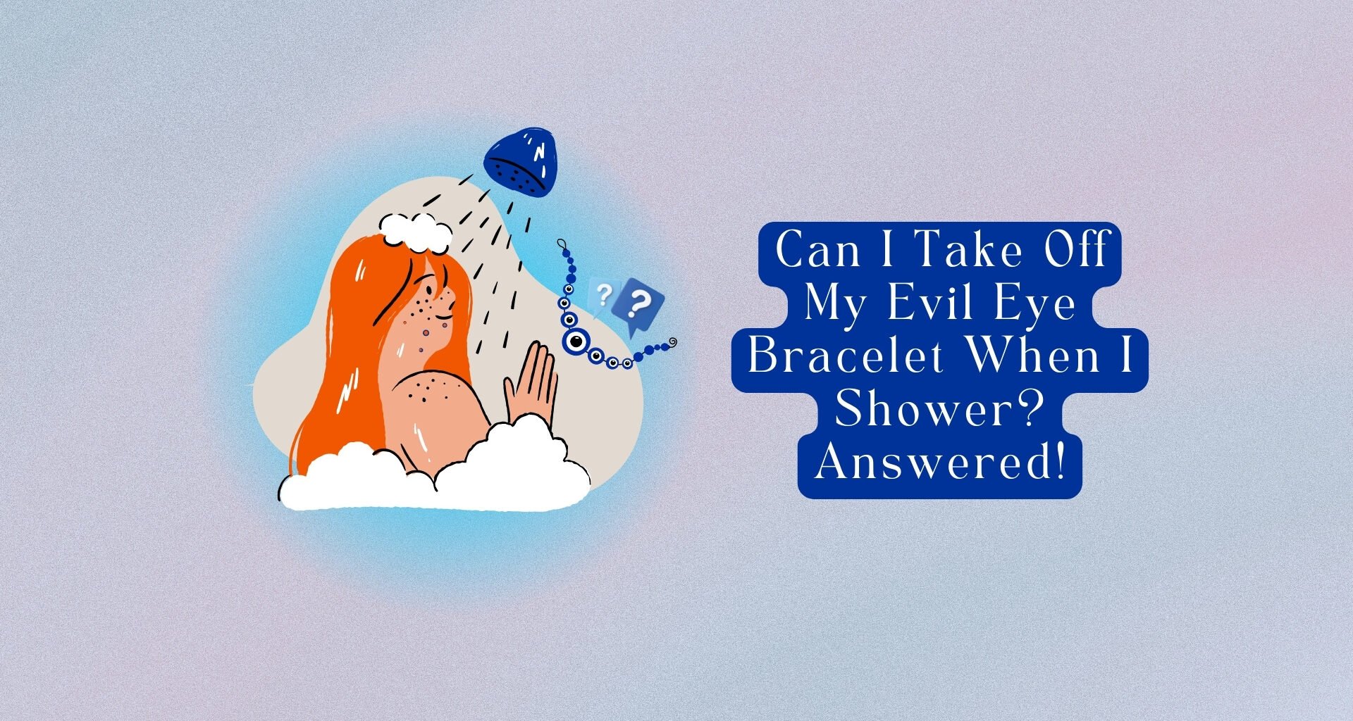 Can I Take Off My Evil Eye Bracelet When I Shower? Answered!